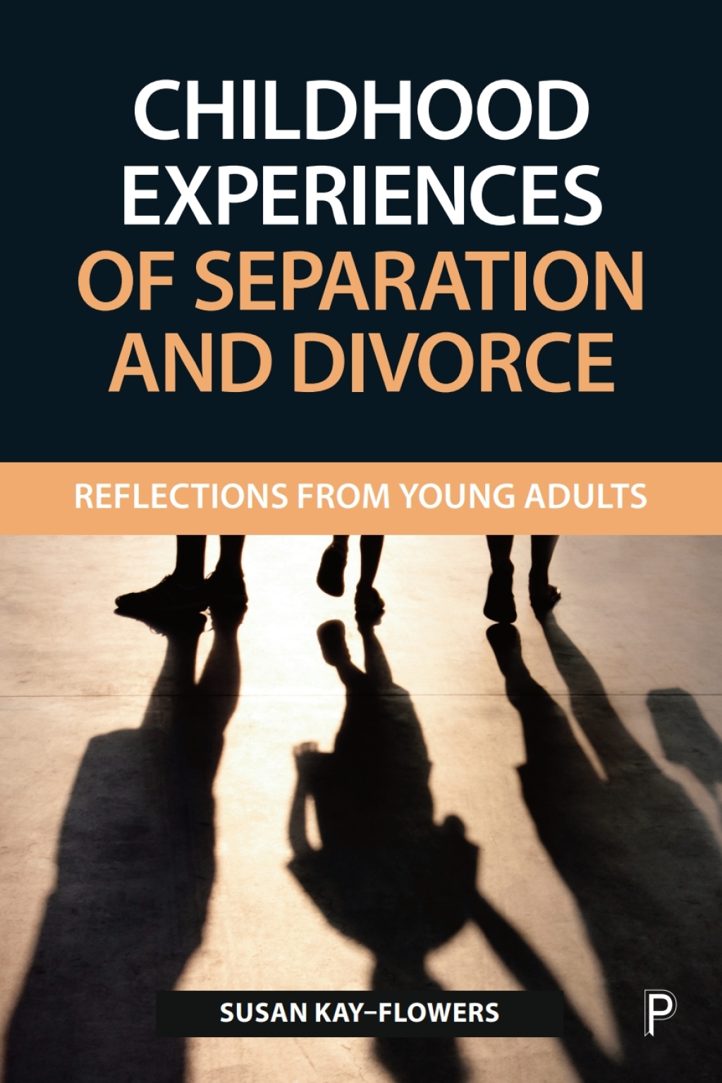 Childhood Experiences of Separation and Divorce Reflections from Young Adults 1st Edition â€“ PDF/EPUB Version Downloadable