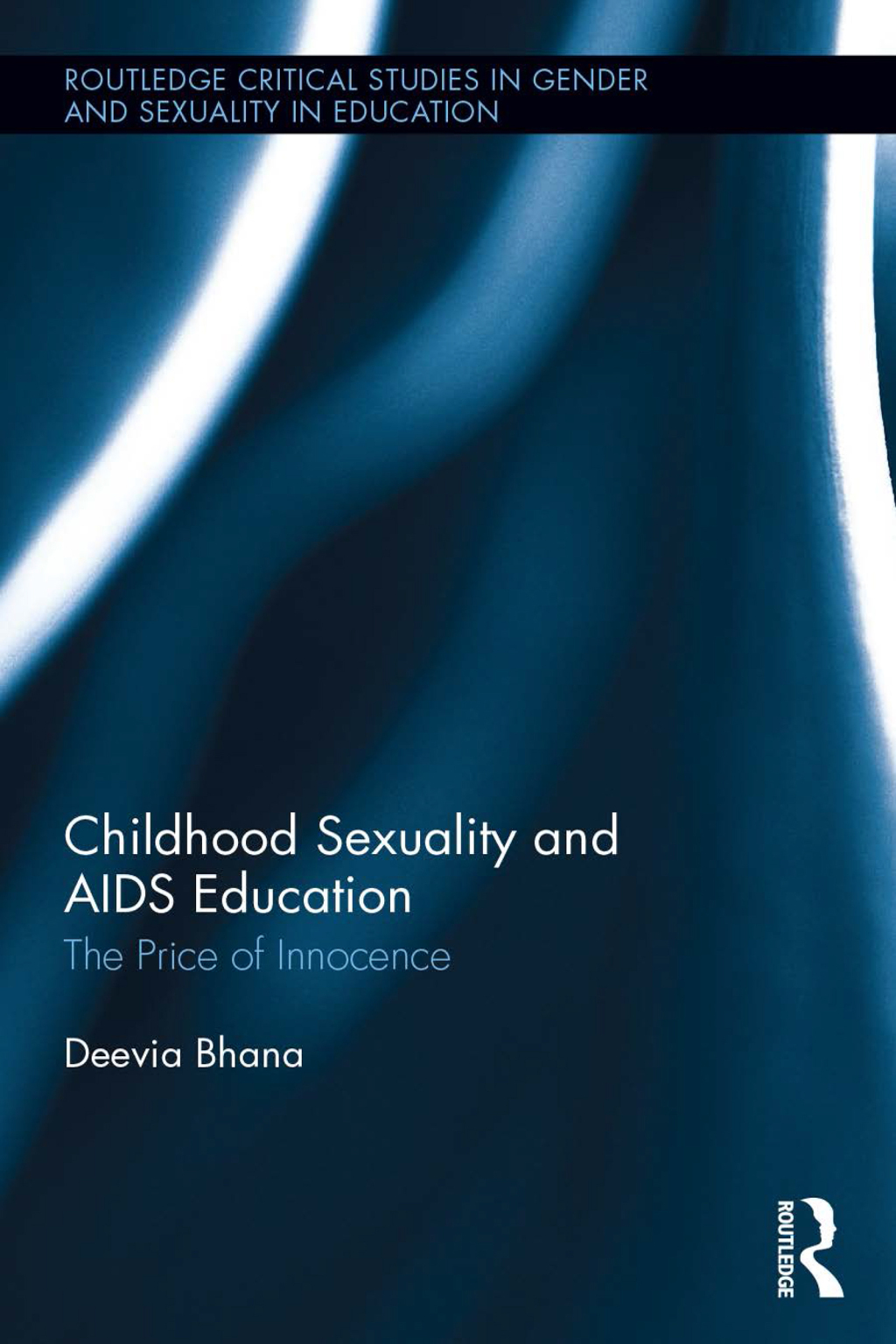 Childhood Sexuality and AIDS Education The Price of Innocence 1st Edition - (PDF/EPUB Version)
