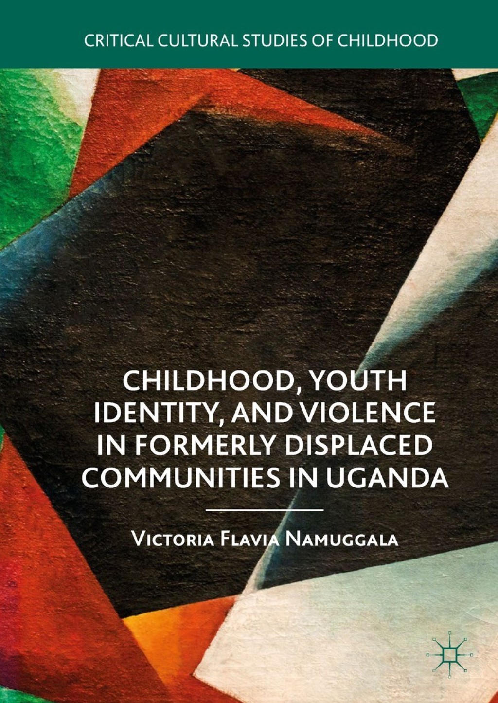 Childhood, Youth Identity, and Violence in Formerly Displaced Communities in Uganda - (PDF/EPUB Version)