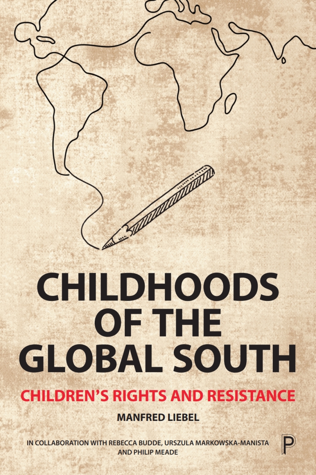 Childhoods of the Global South Childrenâ€™s Rights and Resistance 1st Edition â€“ PDF/EPUB Version Downloadable