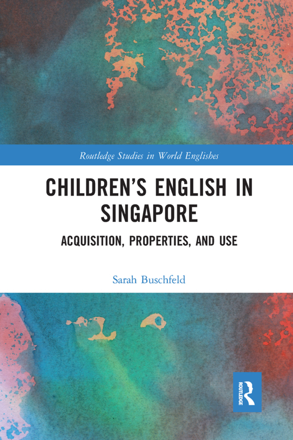Childrenâ€™s English in Singapore Acquisition, Properties, and Use 1st Edition â€“ PDF/EPUB Version Downloadable