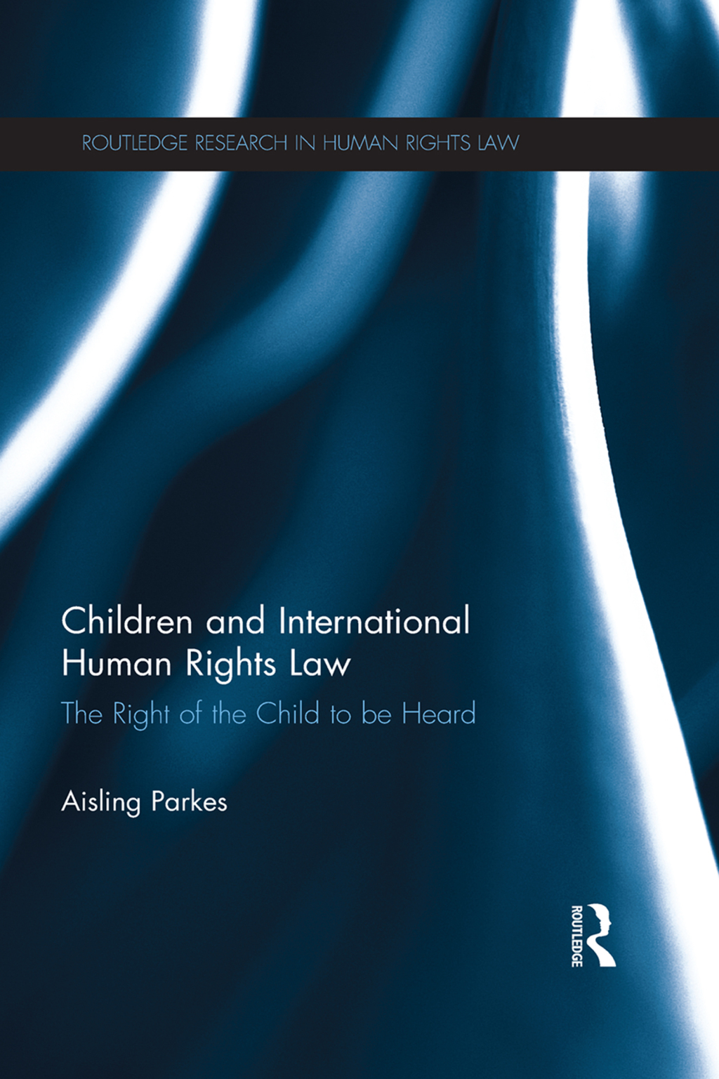 Children and International Human Rights Law The Right of the Child to be Heard 1st Edition â€“ PDF/EPUB Version Downloadable