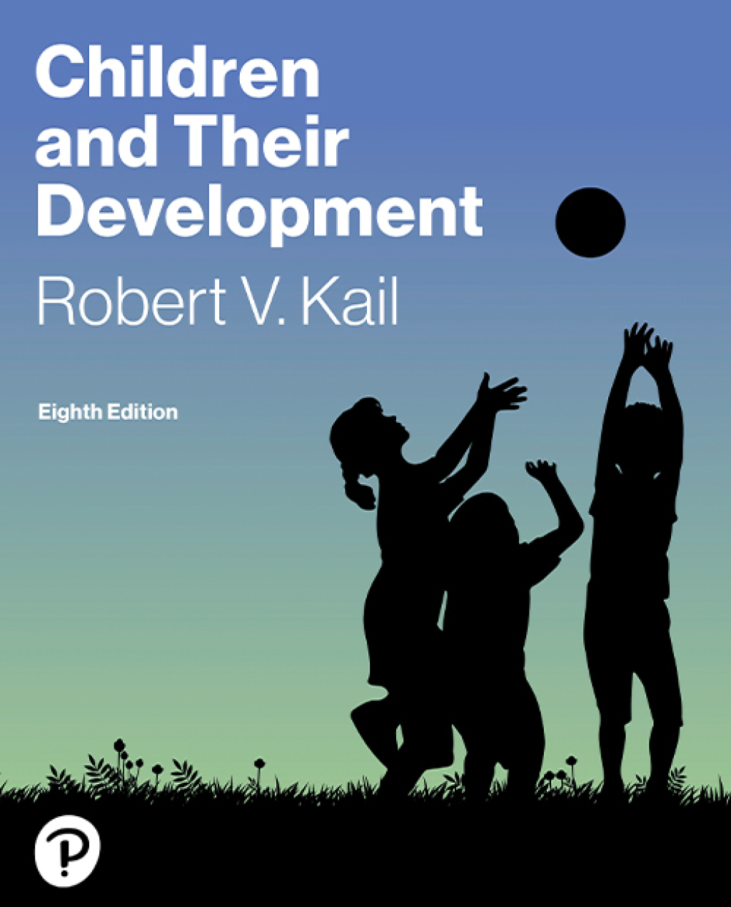 Children and Their Development 8th Edition â€“ PDF/EPUB Version Downloadable