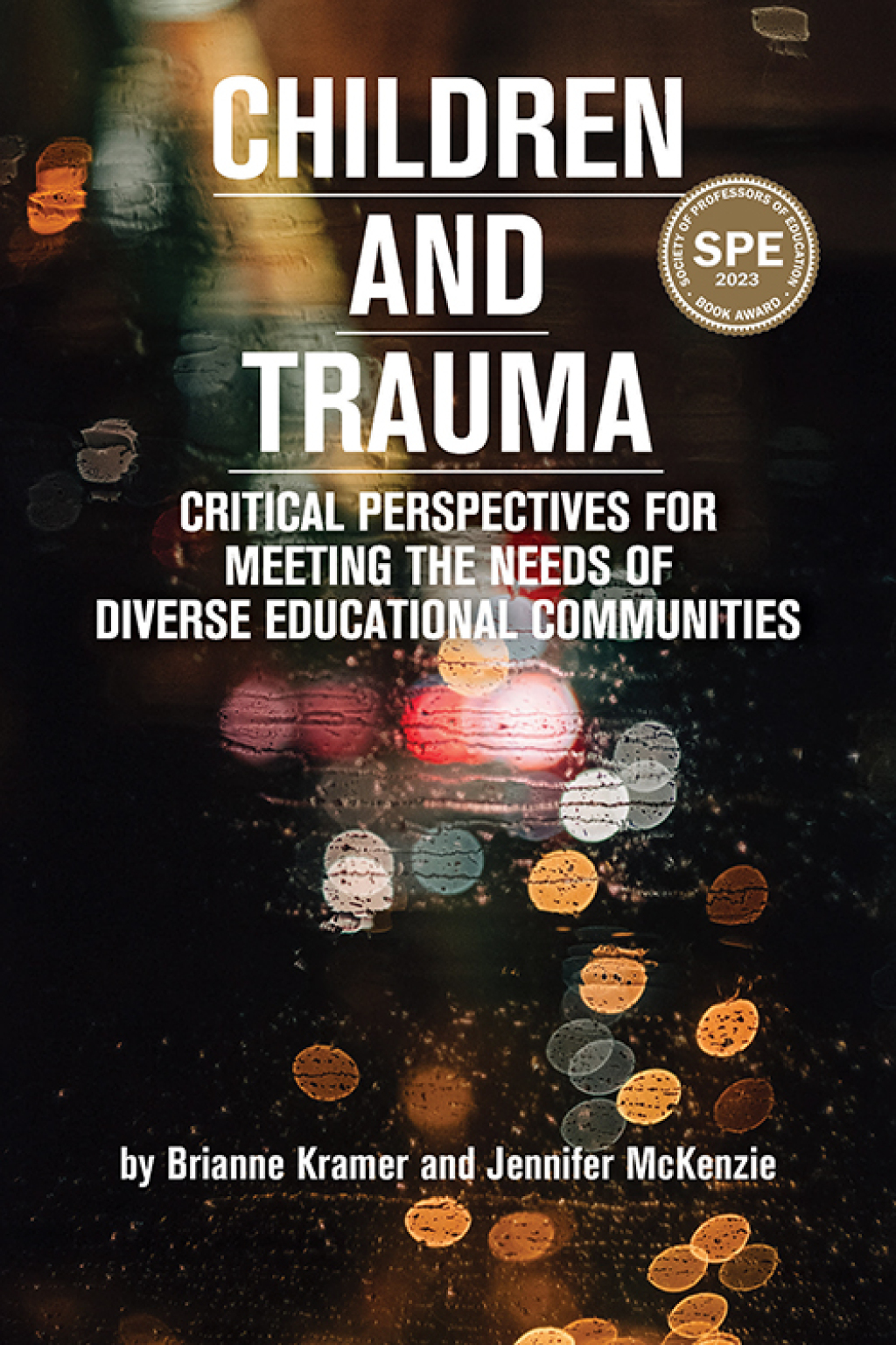 Children and Trauma: Critical Perspectives for Meeting the Needs of Diverse Educational Communities  â€“ PDF/EPUB Version Downloadable