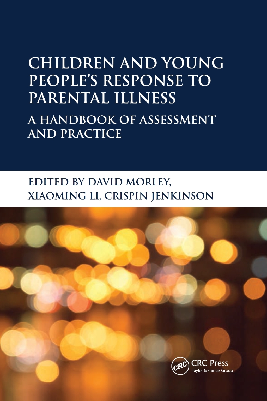 Children and Young Peopleâ€™s Response to Parental Illness A Handbook of Assessment and Practice 1st Edition â€“ PDF/EPUB Version Downloadable