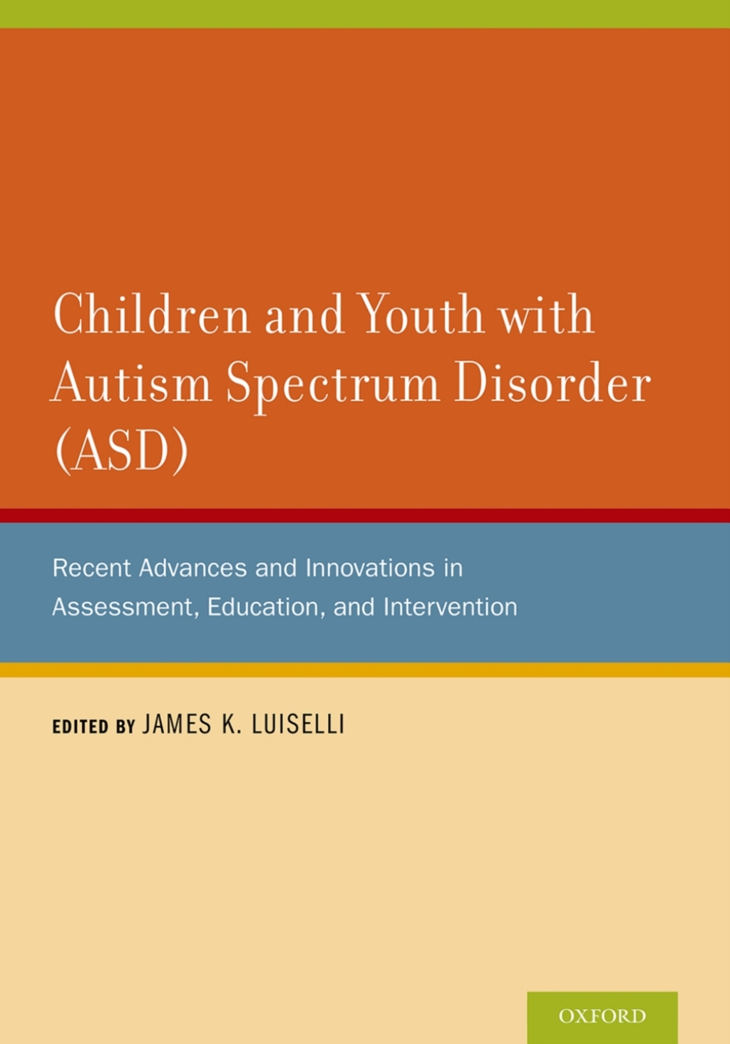 Children and Youth with Autism Spectrum Disorder (ASD) Recent Advances and Innovations in Assessment, Education, and Intervention 1st Edition â€“ PDF/EPUB Version Downloadable