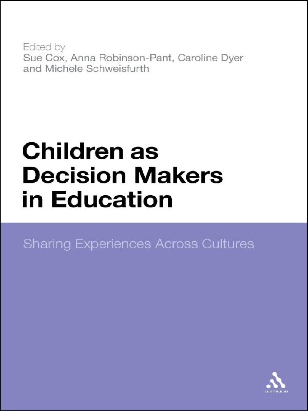 Children as Decision Makers in Education Sharing Experiences Across Cultures 1st Edition â€“ PDF/EPUB Version Downloadable