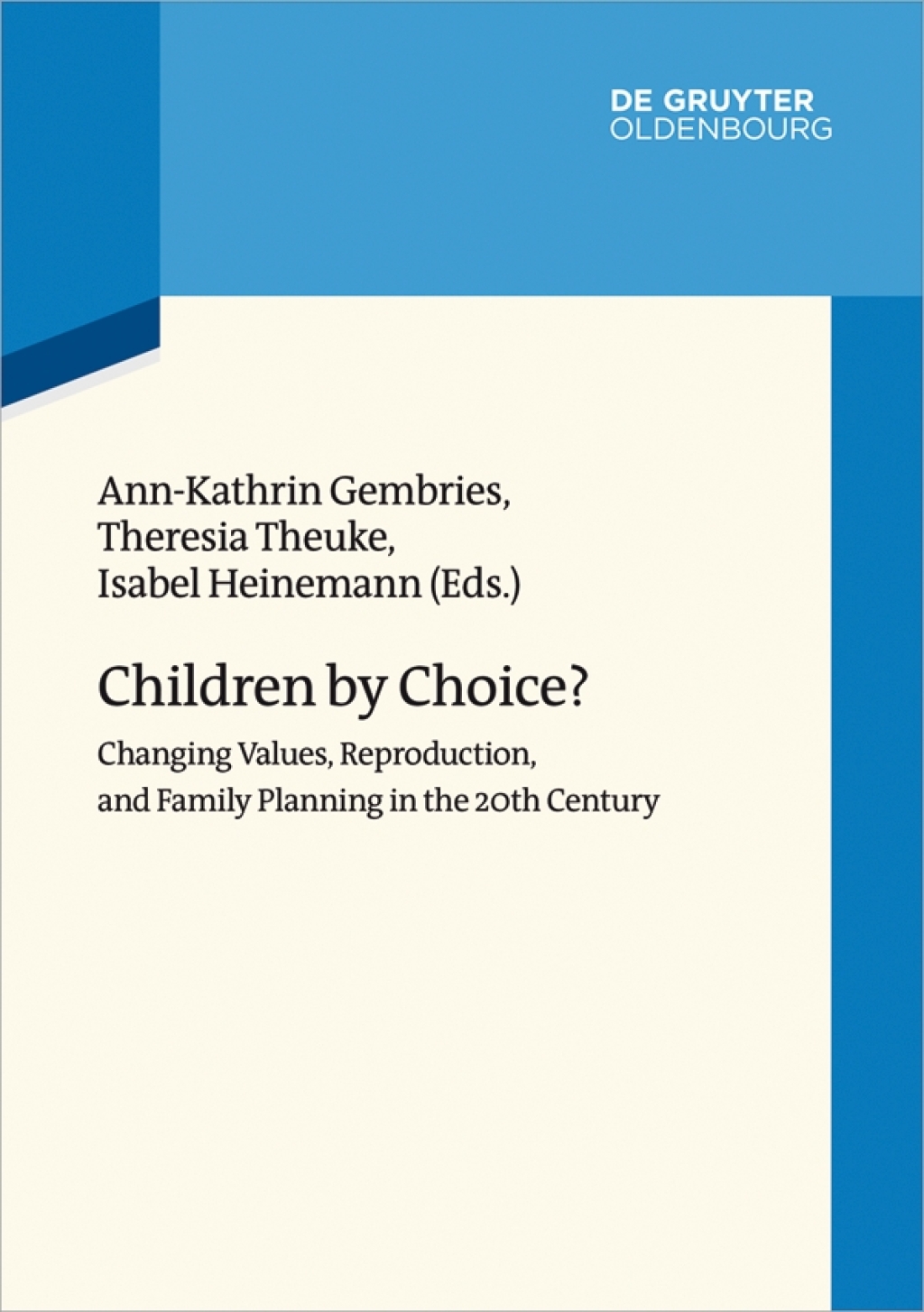 Children by Choice? Changing Values, Reproduction, and Family Planning in the 20th Century 1st Edition â€“ PDF/EPUB Version Downloadable