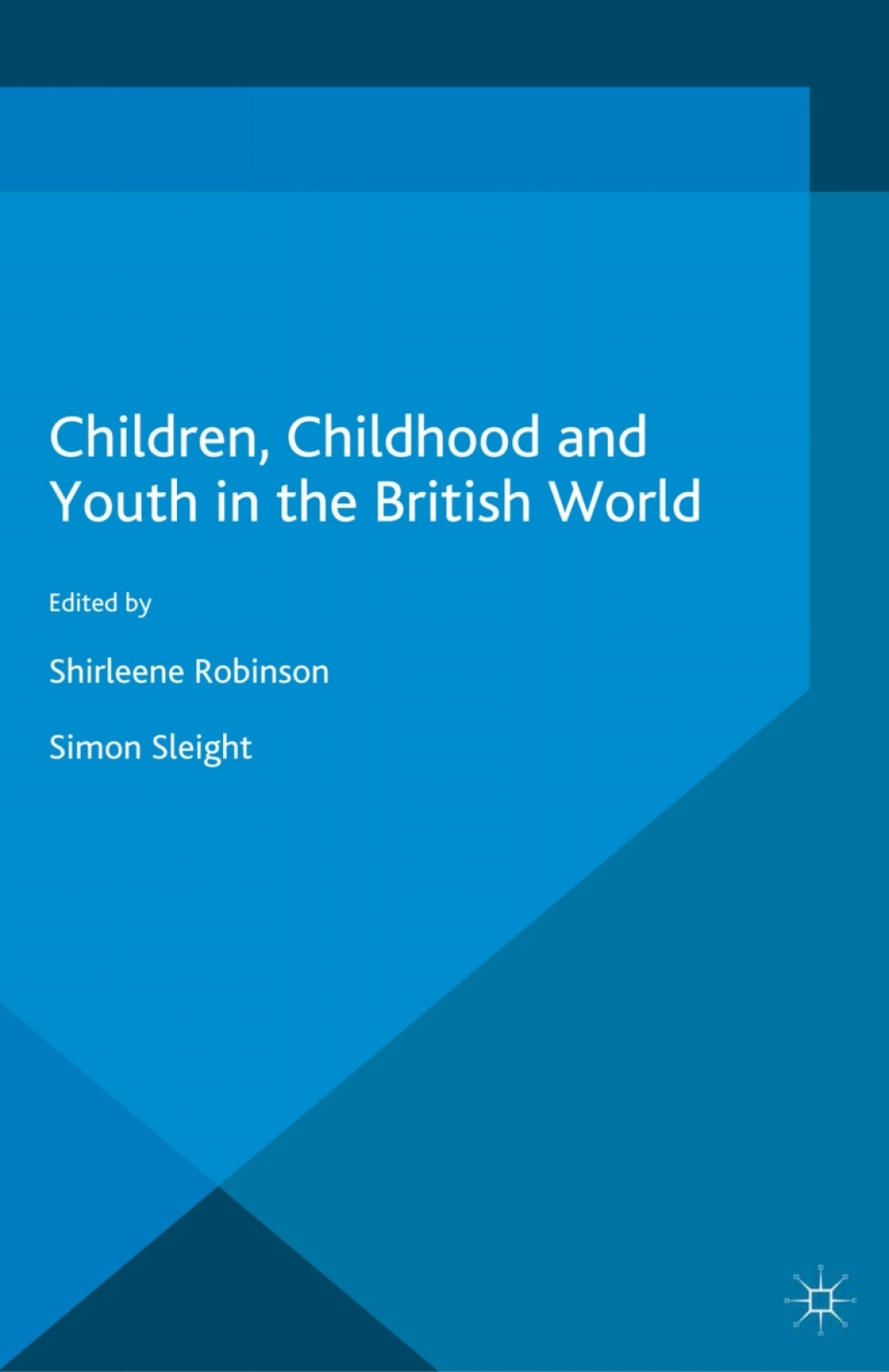 Children, Childhood and Youth in the British World â€“ PDF/EPUB Version Downloadable