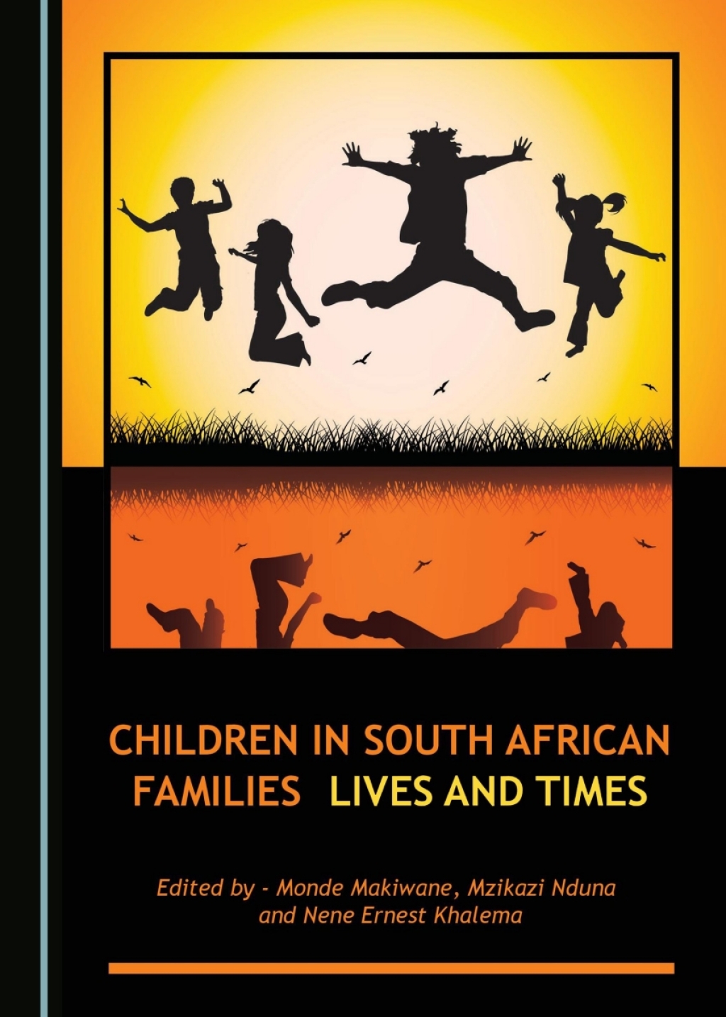 Children in South African Families Lives and Times 1st Edition â€“ PDF/EPUB Version Downloadable