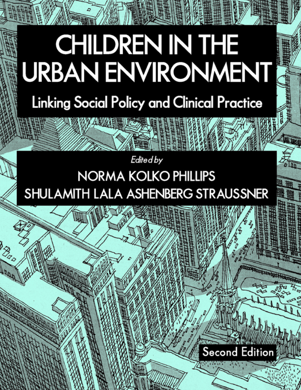 Children in the Urban Environment: Linking Social Policy and Clinical Practice 1st Edition â€“ PDF/EPUB Version Downloadable