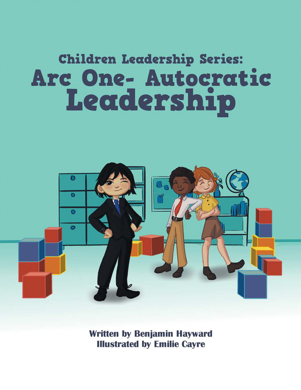 Children Leadership Series: Arc One- Autocratic Leadership - (PDF/EPUB Version)