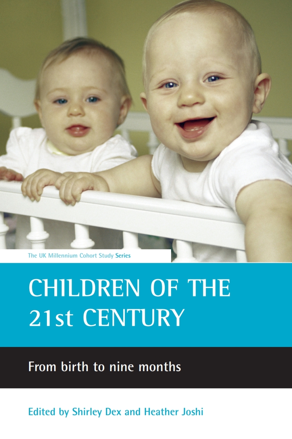 Children of the 21st century From birth to nine months 1st Edition â€“ PDF/EPUB Version Downloadable