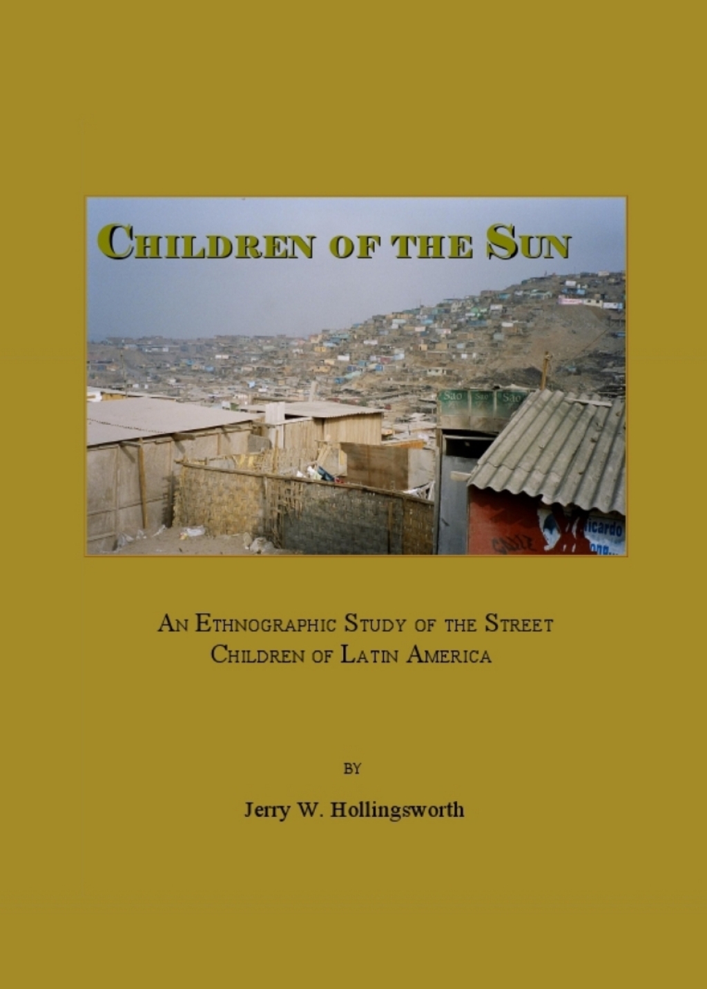 Children of the Sun An Ethnographic Study of the Street Children of Latin America 1st Edition â€“ PDF/EPUB Version Downloadable