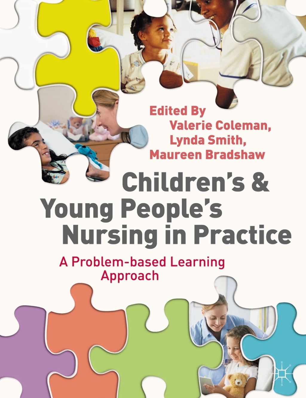 Children's and Young People's Nursing in Practice A Problem-Based Learning Approach 1st Edition â€“ PDF/EPUB Version Downloadable
