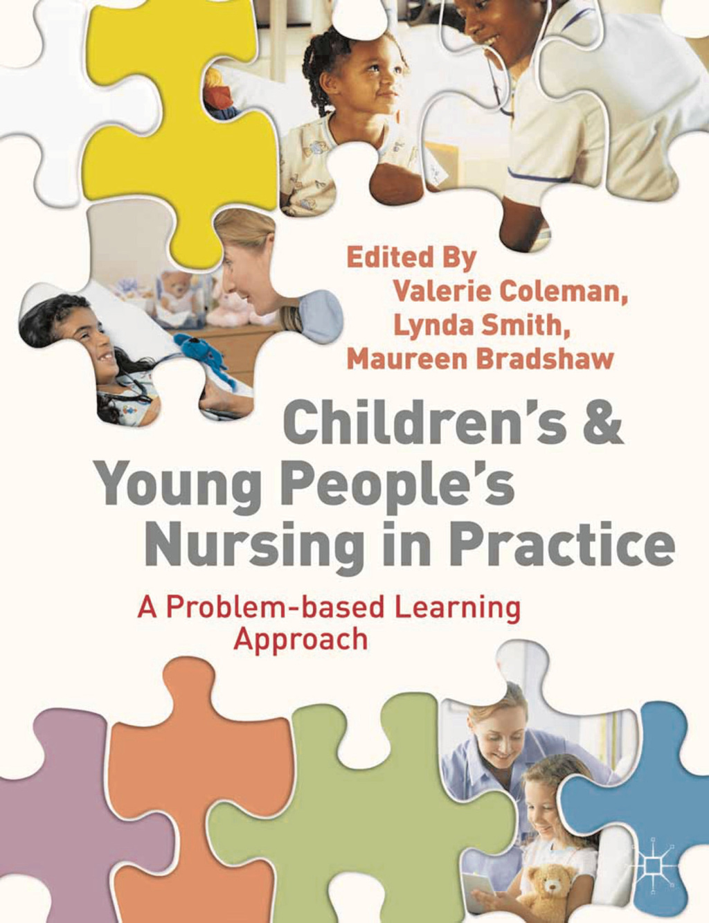 Children's and Young People's Nursing in Practice A Problem-Based Learning Approach 1st Edition â€“ PDF/EPUB Version Downloadable