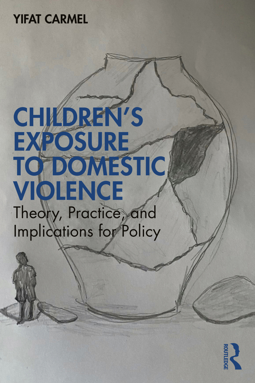 Children's Exposure to Domestic Violence Theory, Practice, and Implications for Policy 1st Edition â€“ PDF/EPUB Version Downloadable