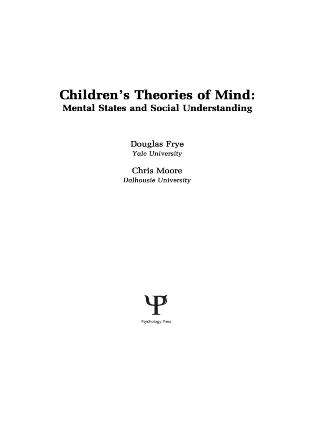 Children's Theories of Mind Mental States and Social Understanding 1st Edition â€“ PDF/EPUB Version Downloadable
