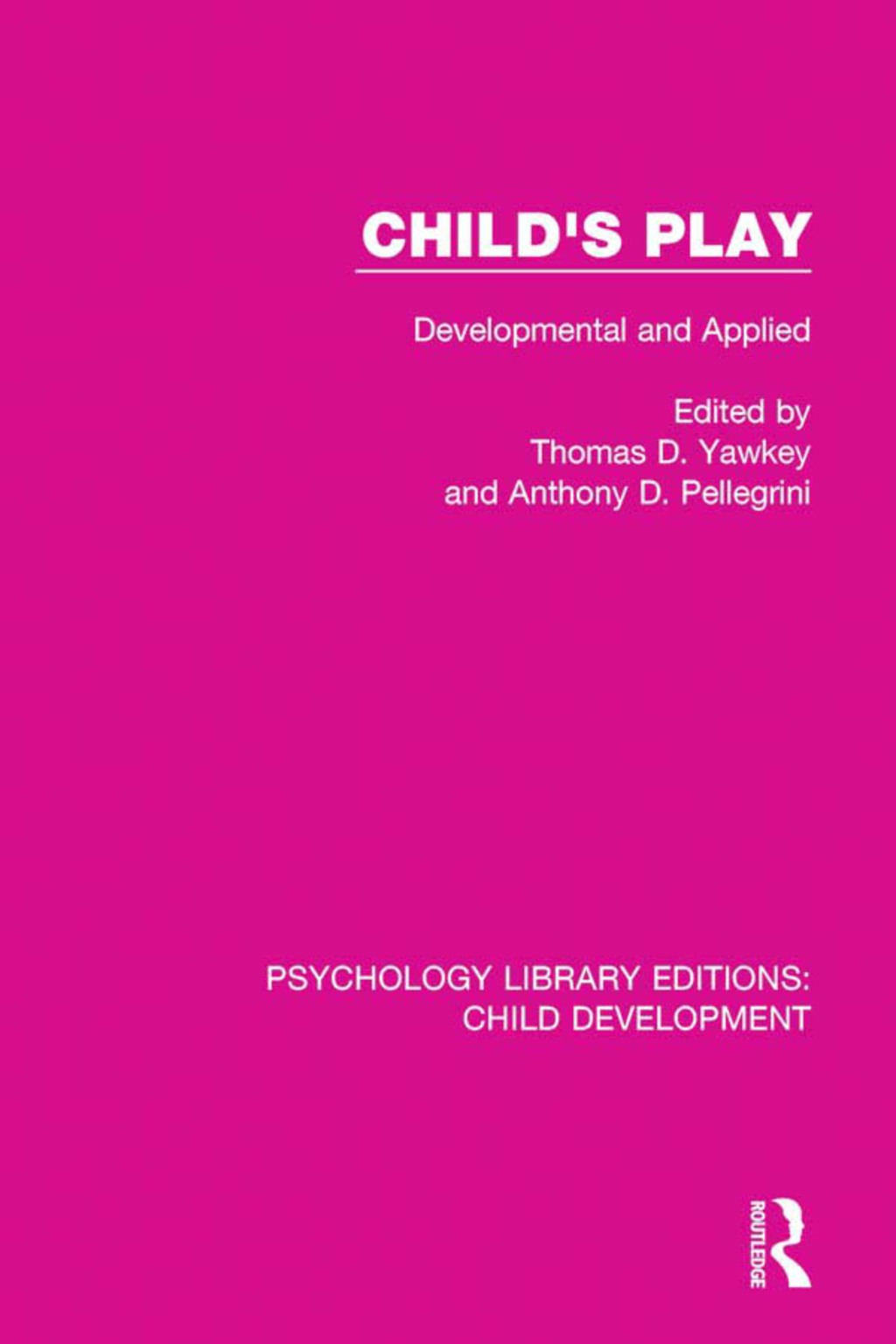 Child's Play Developmental and Applied 1st Edition â€“ PDF/EPUB Version Downloadable