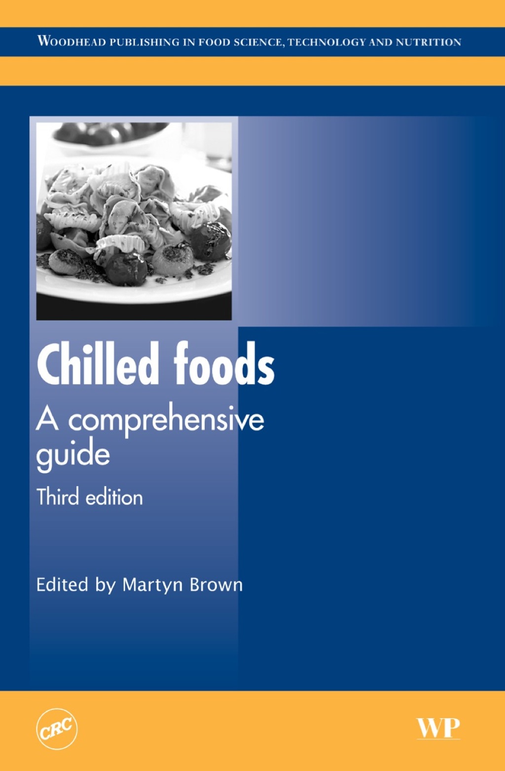 Chilled Foods: A Comprehensive Guide 3rd Edition â€“ PDF/EPUB Version Downloadable
