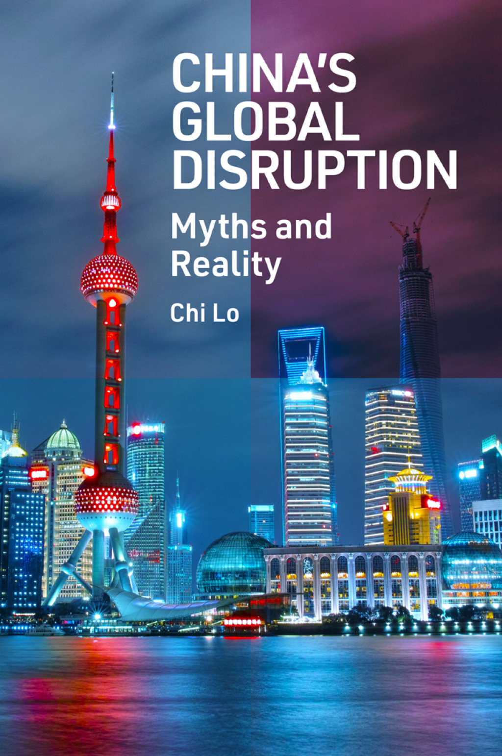 Chinaâ€™s Global Disruption Myths and Reality â€“ PDF/EPUB Version Downloadable