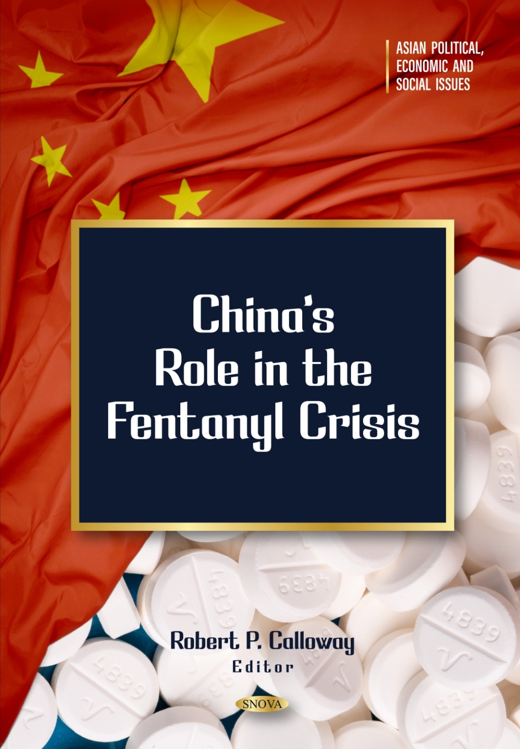 Chinaâ€™s Role in the Fentanyl Crisis â€“ PDF/EPUB Version Downloadable