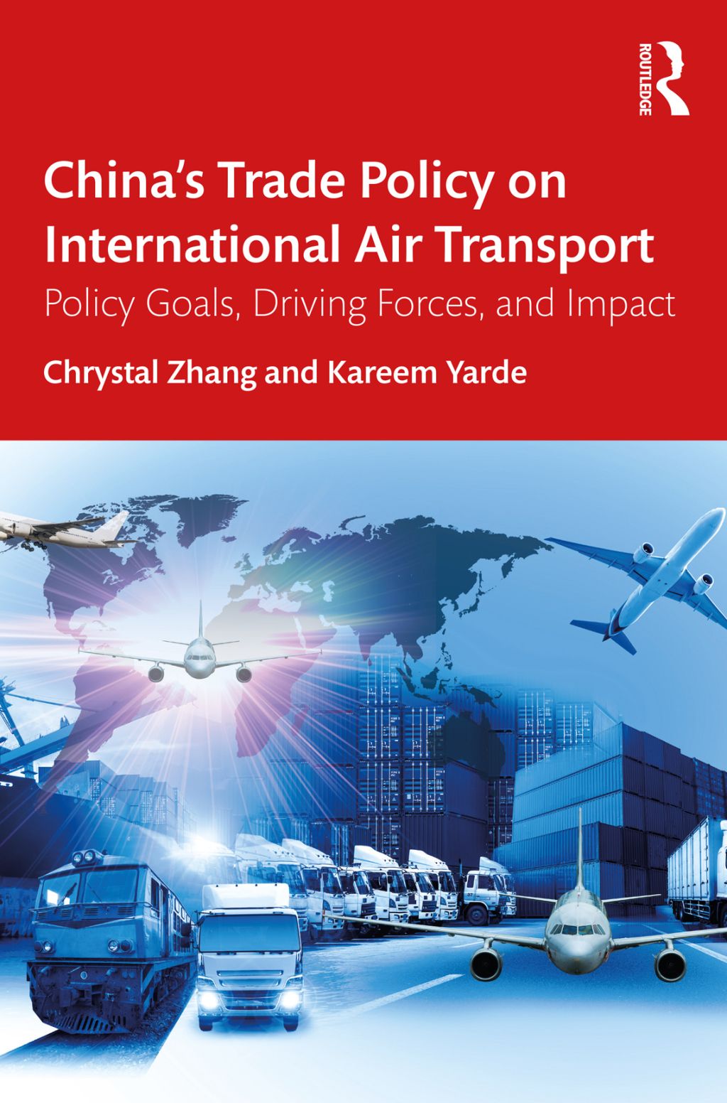 Chinaâ€™s Trade Policy on International Air Transport Policy Goals, Driving Forces, and Impact 1st Edition â€“ PDF/EPUB Version Downloadable