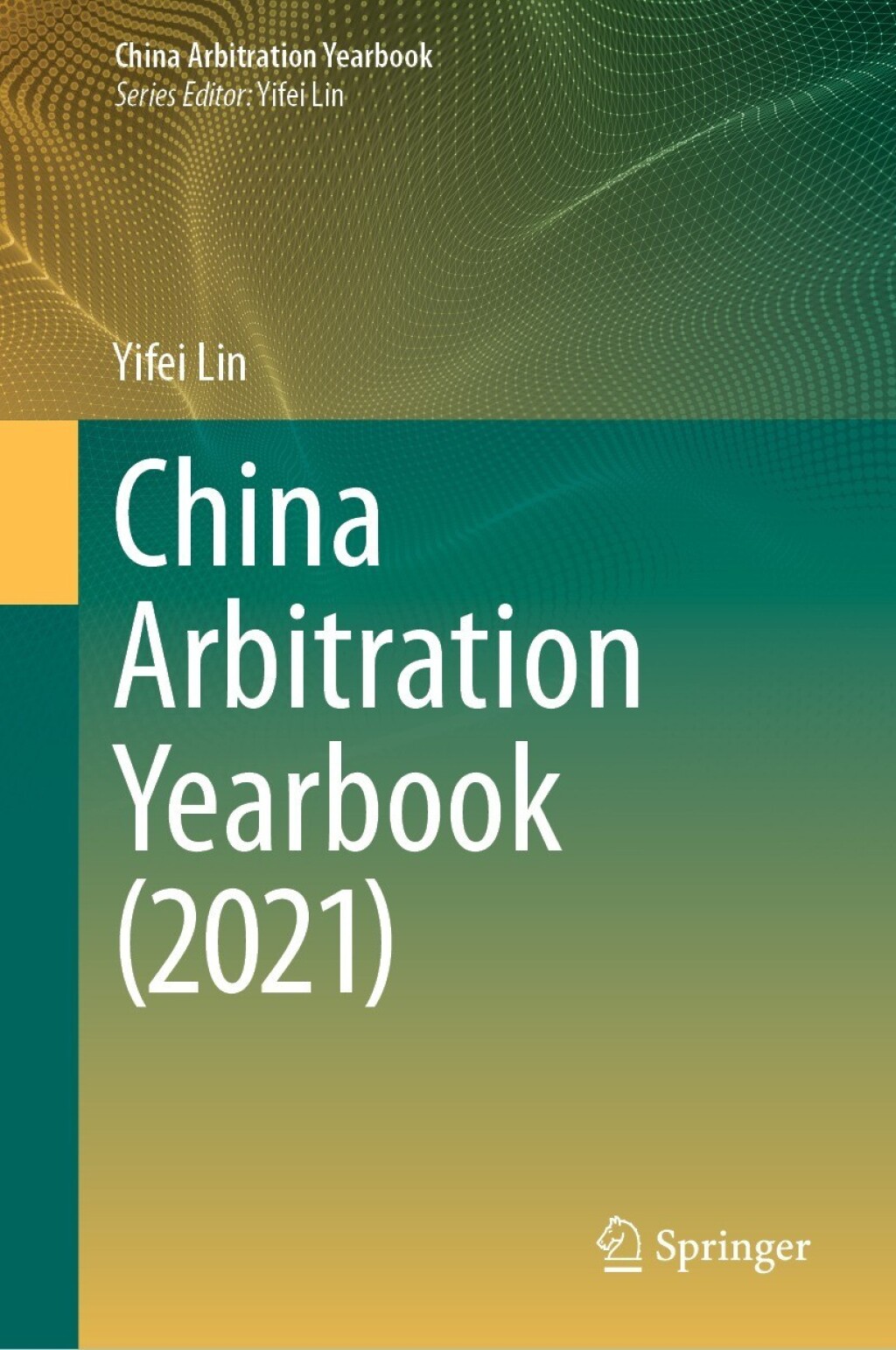 China Arbitration Yearbook (2021) â€“ PDF/EPUB Version Downloadable