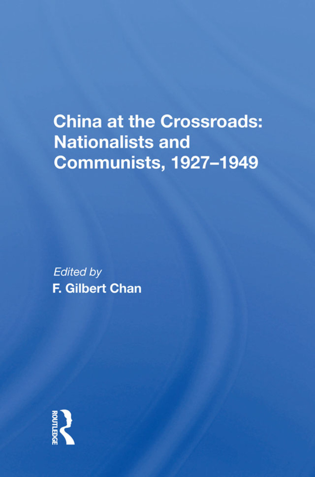 China at the Crossroads: Nationalists and Communists, 1927-1949 Nationalists and Communists, 1927-1949 1st Edition â€“ PDF/EPUB Version Downloadable