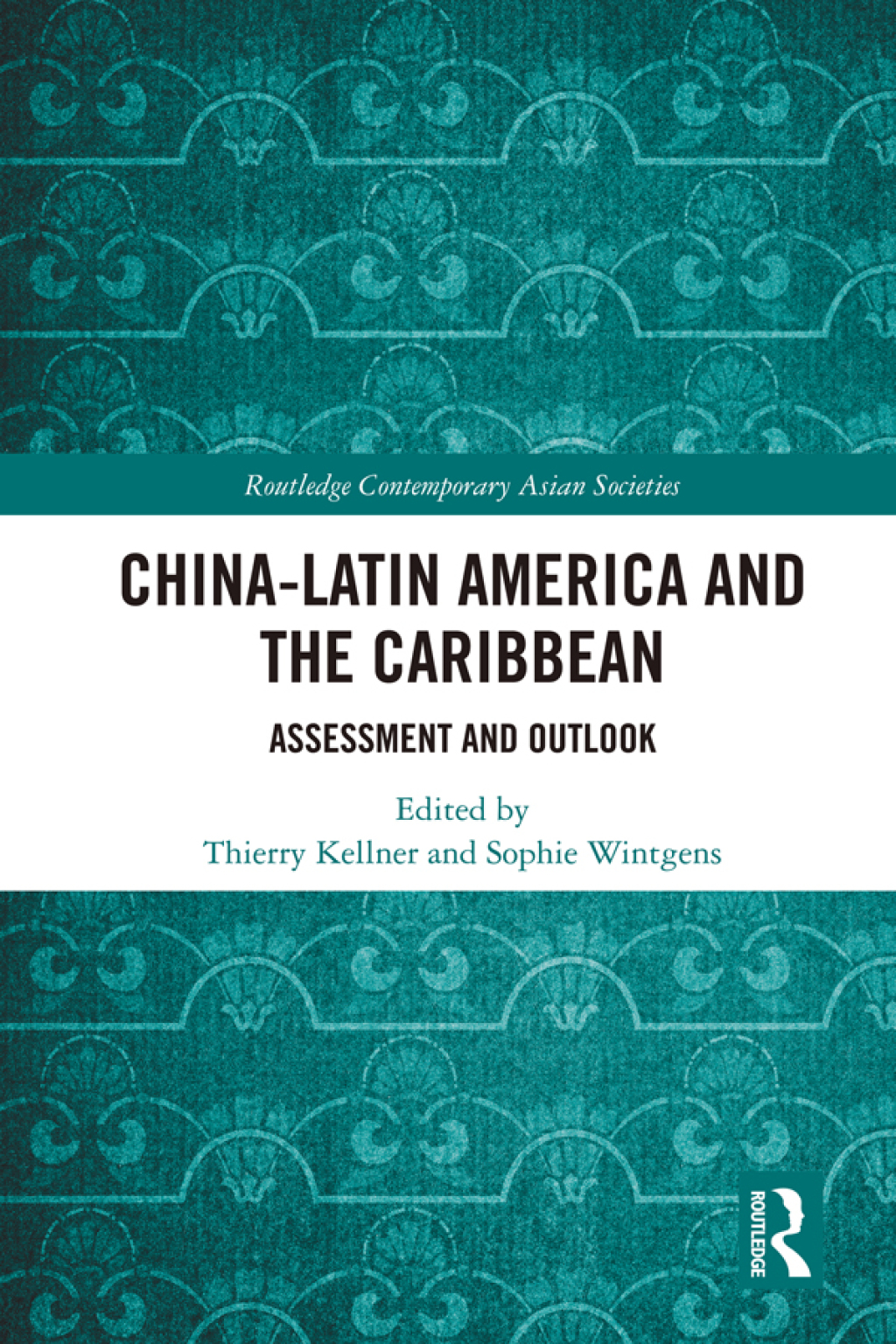 China-Latin America and the Caribbean Assessment and Outlook 1st Edition â€“ PDF/EPUB Version Downloadable