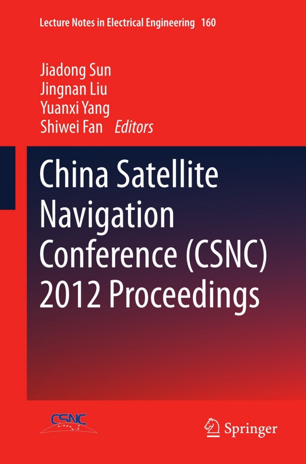 China Satellite Navigation Conference (CSNC) 2012 Proceedings â€“ PDF/EPUB Version Downloadable