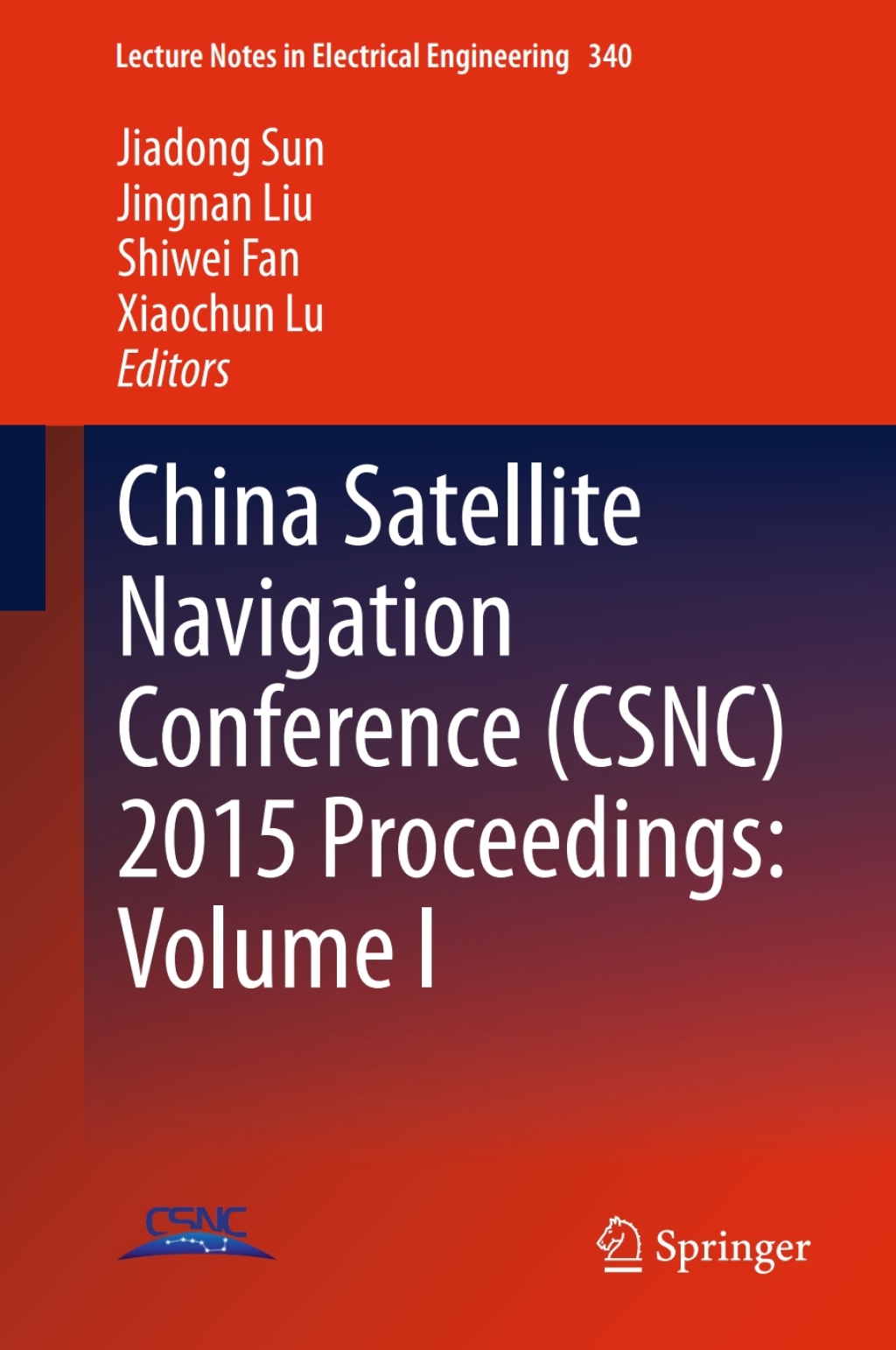China Satellite Navigation Conference (CSNC) 2015 Proceedings: Volume I â€“ PDF/EPUB Version Downloadable