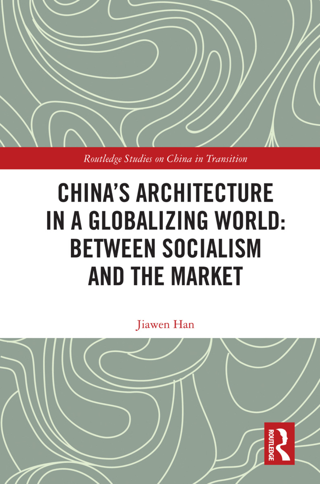 China's Architecture in a Globalizing World: Between Socialism and the Market Between Socialism and the Market 1st Edition â€“ PDF/EPUB Version Downloadable