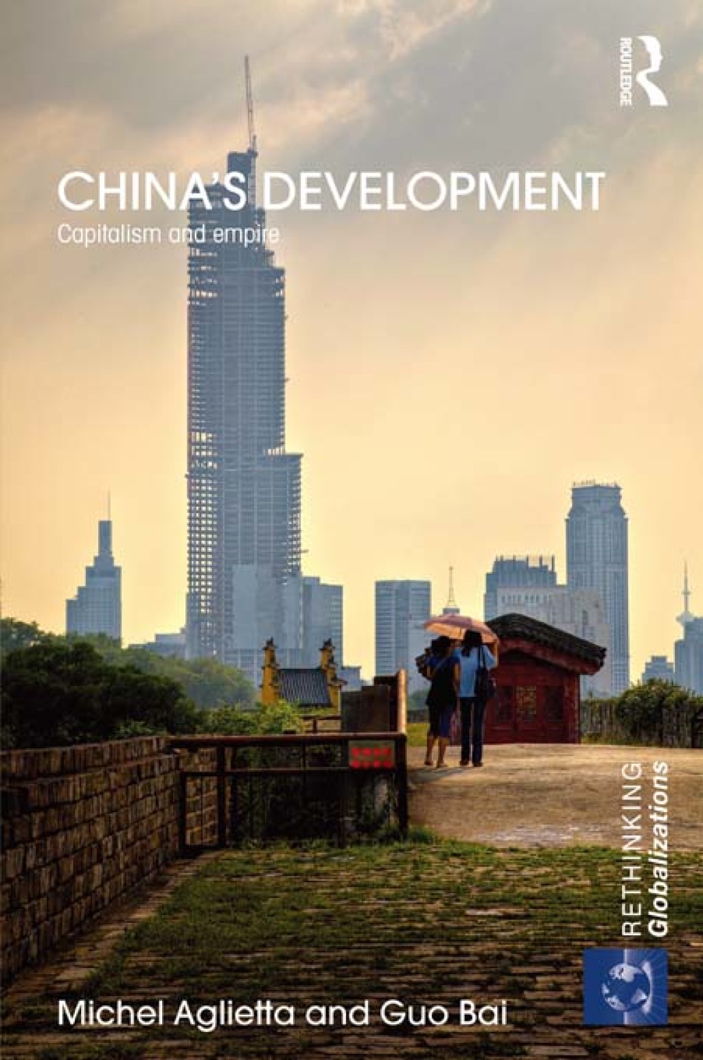 China's Development Capitalism and Empire 1st Edition â€“ PDF/EPUB Version Downloadable
