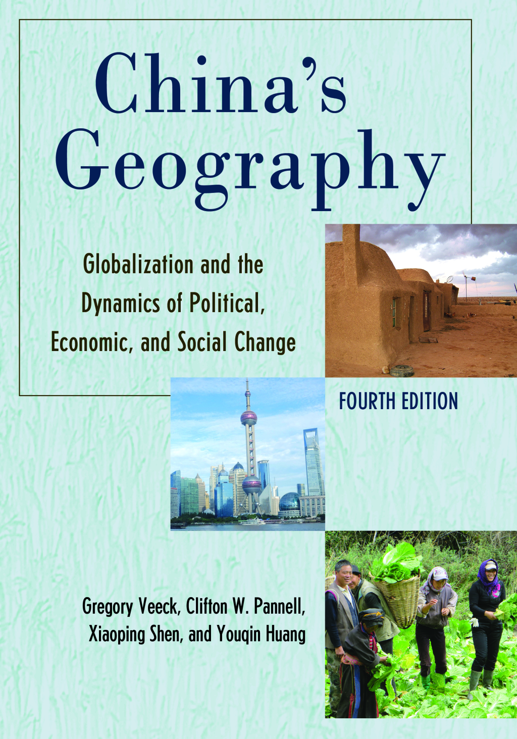 China's Geography Globalization and the Dynamics of Political, Economic, and Social Change 4th Edition â€“ PDF/EPUB Version Downloadable