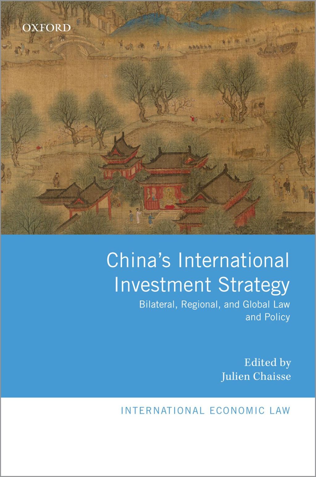 China's International Investment Strategy Bilateral, Regional, and Global Law and Policy 1st Edition â€“ PDF/EPUB Version Downloadable