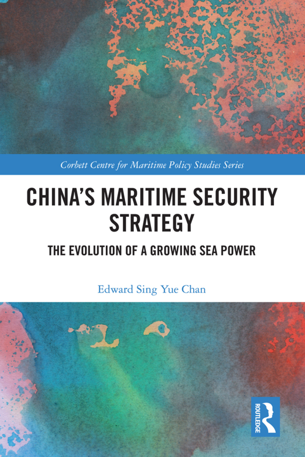 China’s Maritime Security Strategy The Evolution of a Growing Sea Power ...