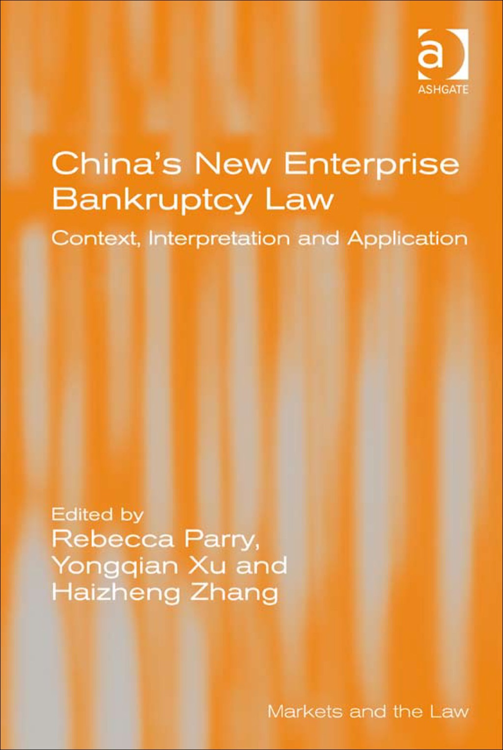China's New Enterprise Bankruptcy Law: Context, Interpretation and Application â€“ PDF/EPUB Version Downloadable