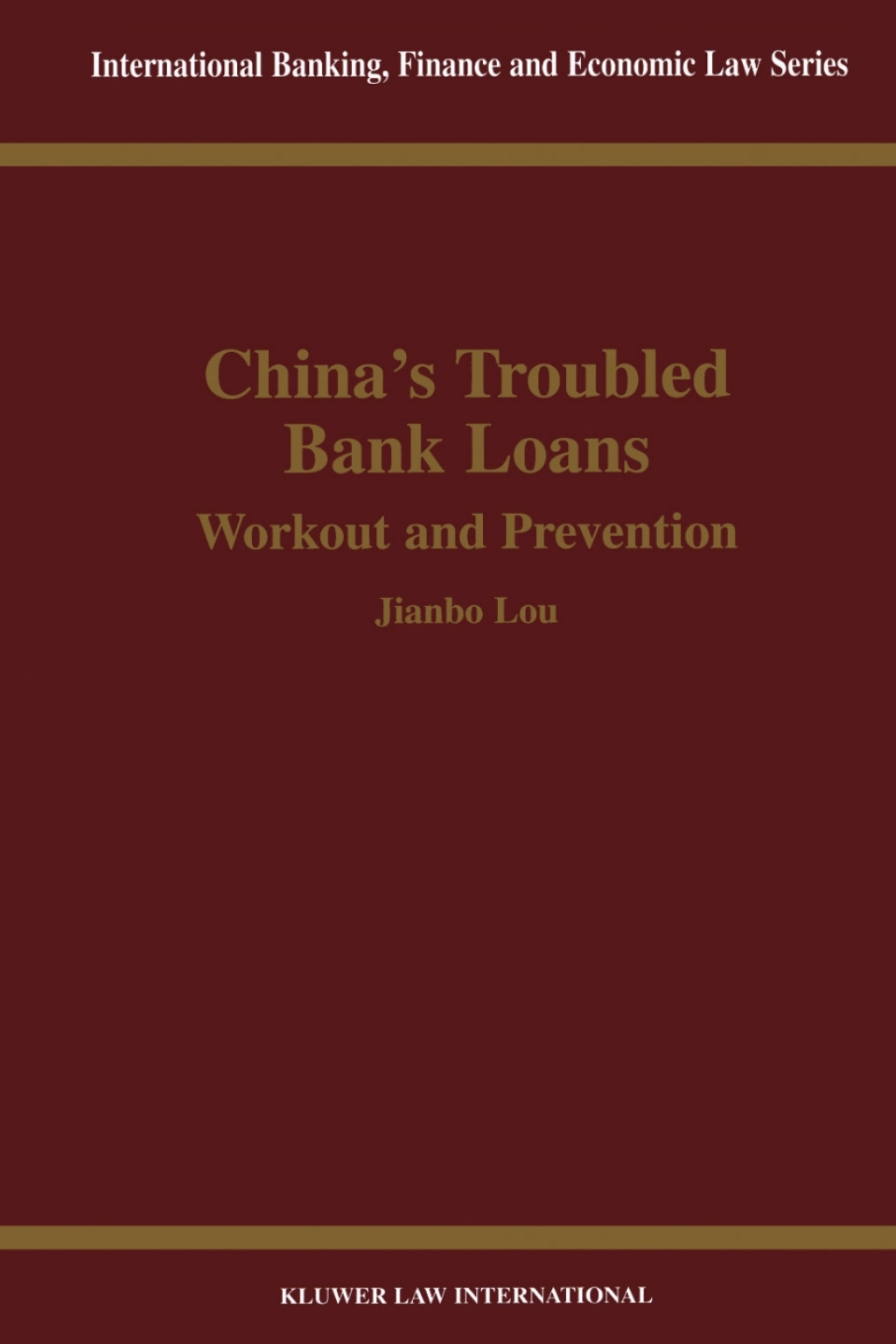 China's Troubled Bank Loans Workout and Prevention â€“ PDF/EPUB Version Downloadable
