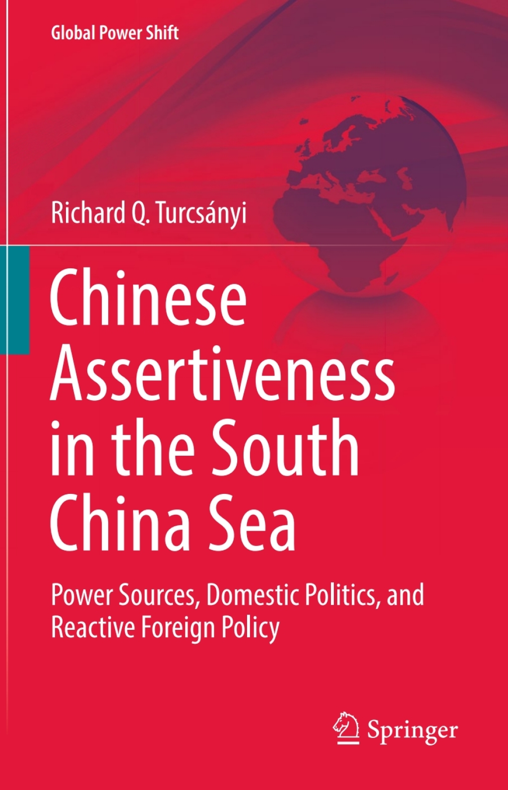 Chinese Assertiveness in the South China Sea Power Sources, Domestic ...
