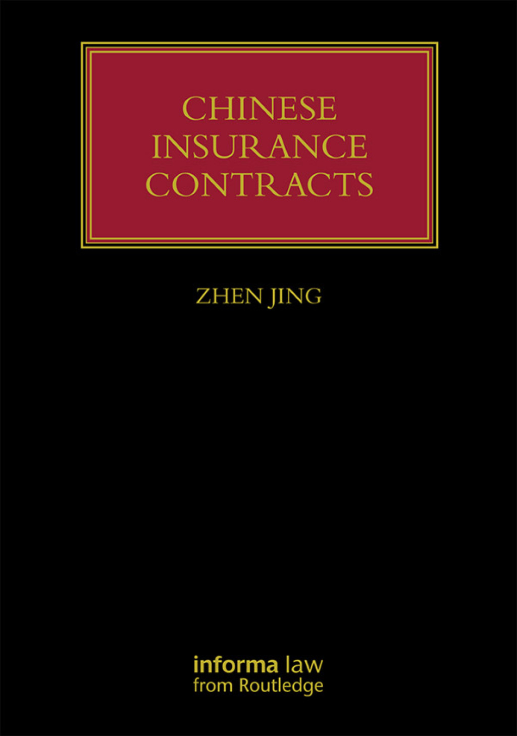 Chinese Insurance Contracts Law and Practice 1st Edition â€“ PDF/EPUB Version Downloadable