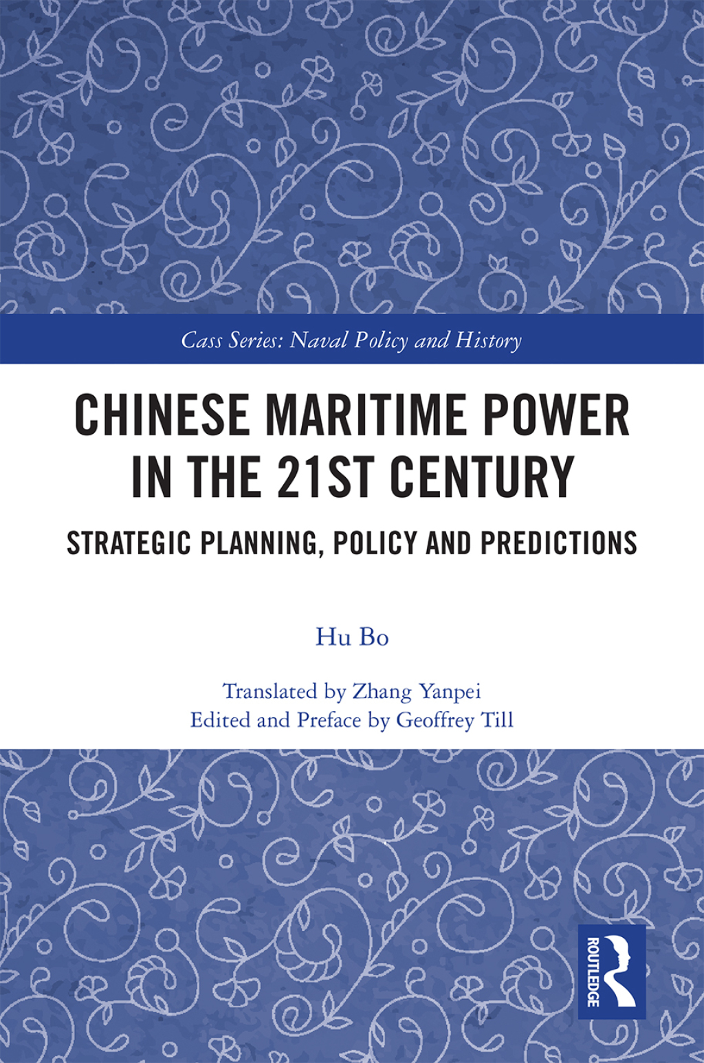 Chinese Maritime Power in the 21st Century Strategic Planning, Policy ...