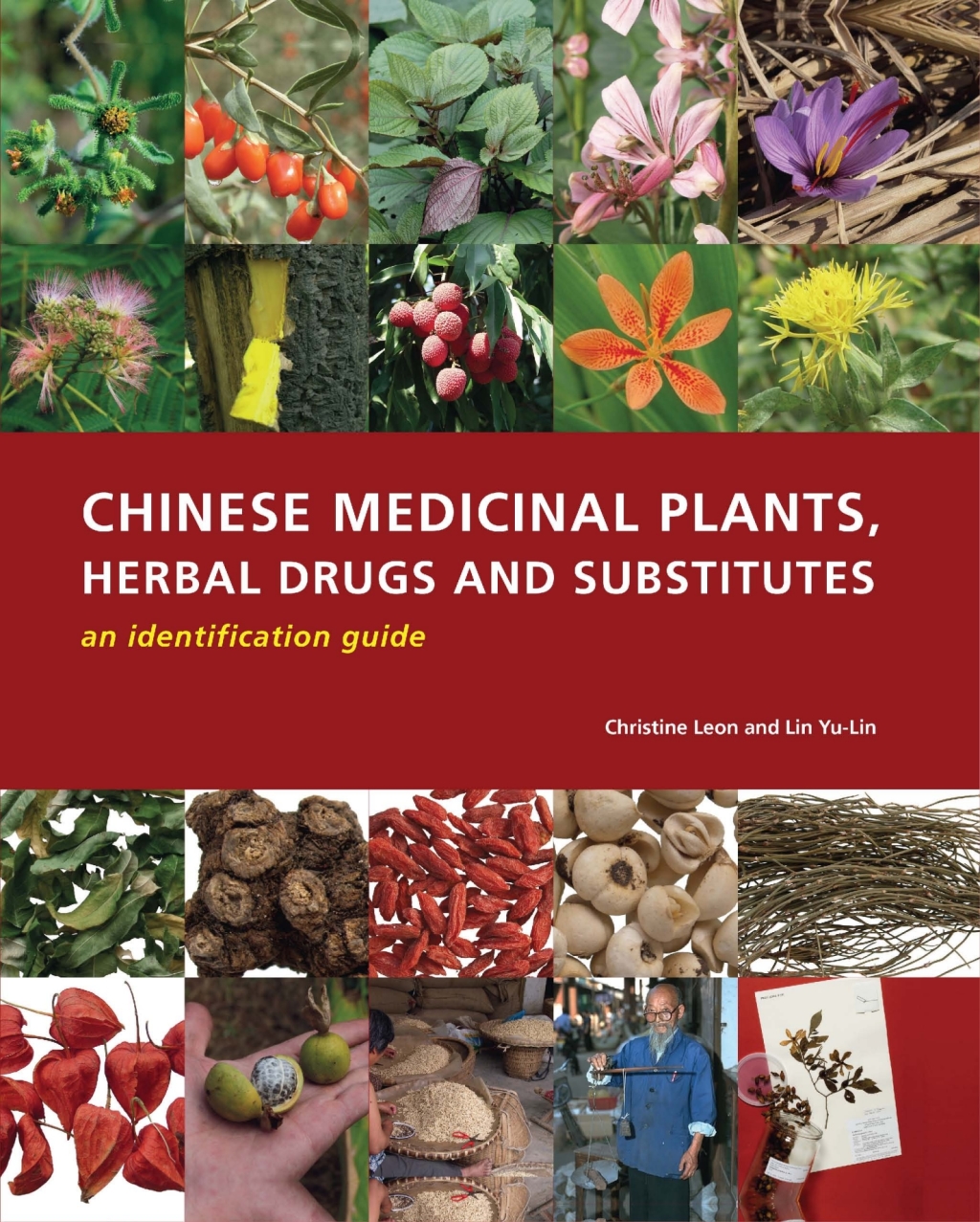 Chinese Medicinal Plants, Herbal Drugs and Substitutes An Identification Guide â€“ PDF/EPUB Version Downloadable