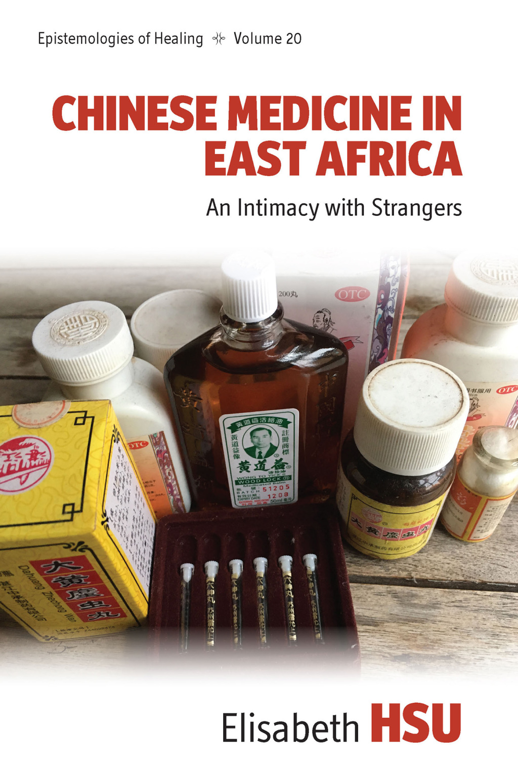 Chinese Medicine in East Africa An Intimacy with Strangers 1st Edition â€“ PDF/EPUB Version Downloadable