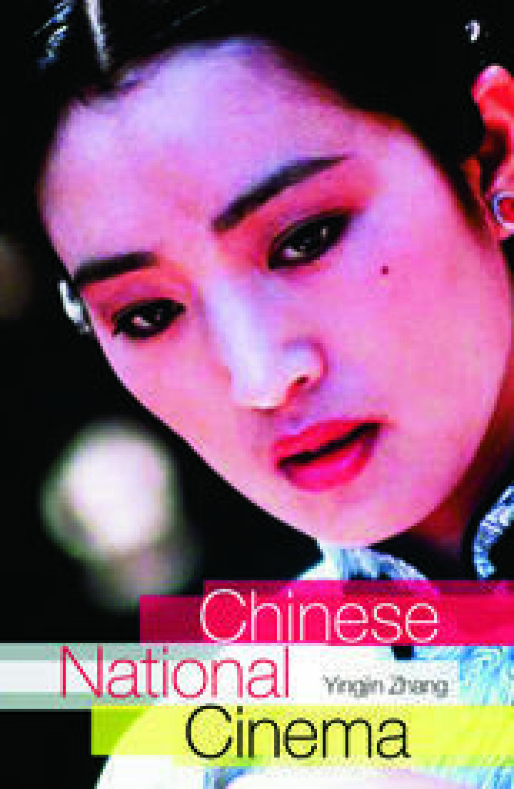 Chinese National Cinema 1st Edition â€“ PDF/EPUB Version Downloadable