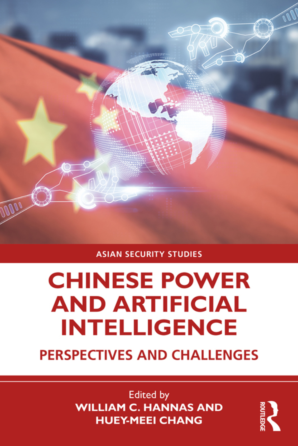 Chinese Power and Artificial Intelligence Perspectives and Challenges 1st Edition â€“ PDF/EPUB Version Downloadable