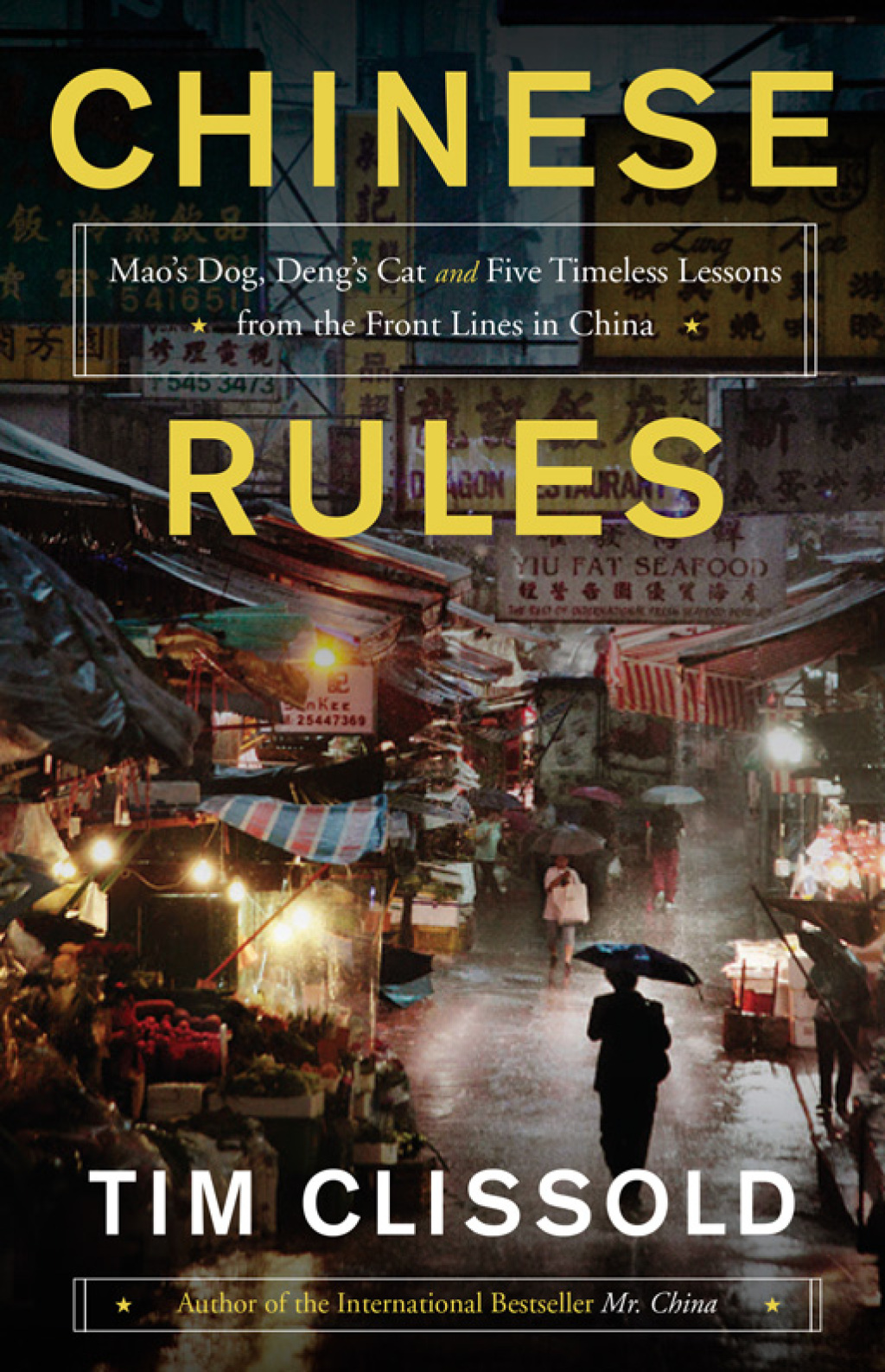 Chinese Rules Mao's Dog, Deng's Cat, and Five Timeless Lessons from the Front Lines in China - (PDF/EPUB Version)