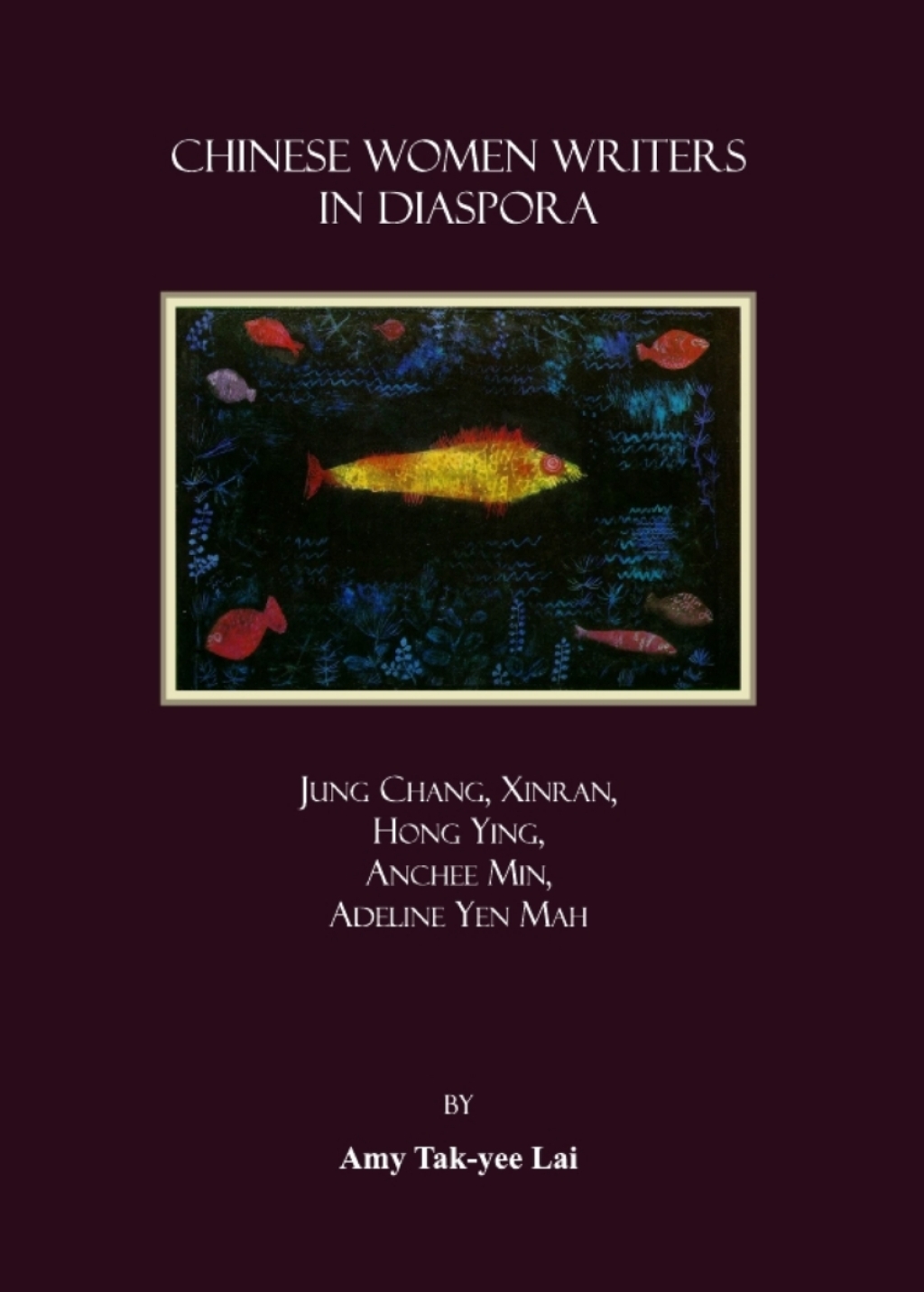 Chinese Women Writers in Diaspora Jung Chang, Xinran, Hong Ying, Anchee Min, Adeline Yen Mah 1st Edition â€“ PDF/EPUB Version Downloadable