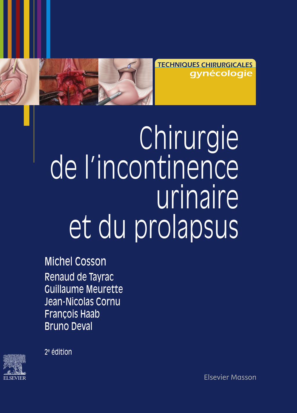 Chirurgie de l'incontinence urinaire et du prolapsus 2nd Edition â€“ PDF/EPUB Version Downloadable