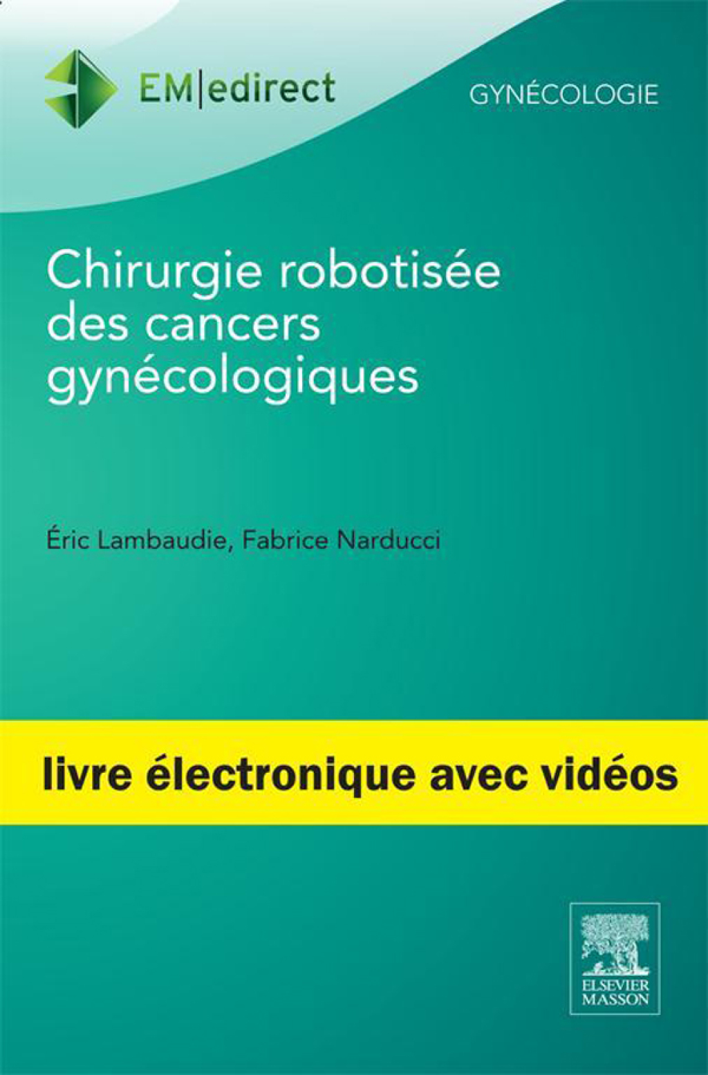 Chirurgie robotisÃ©e des cancers gynÃ©cologiques POD  â€“ PDF/EPUB Version Downloadable